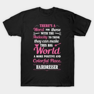 Big colorful world with hairdresser (white) T-Shirt